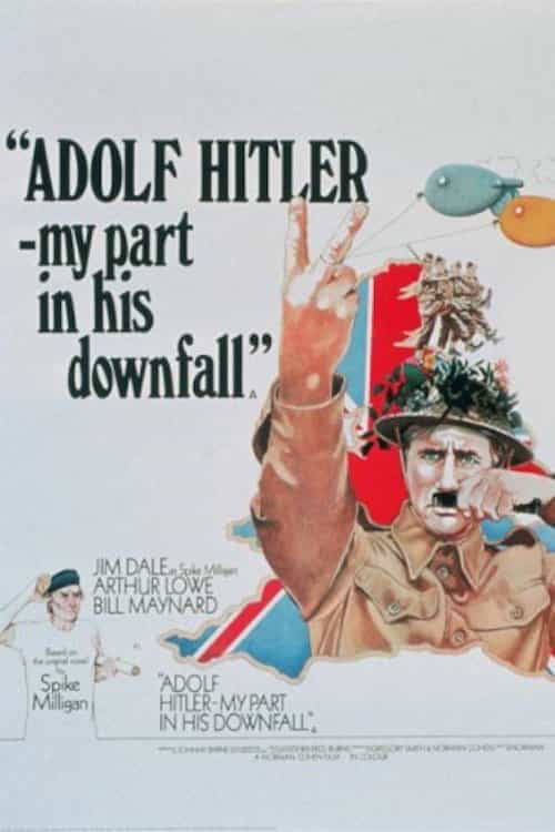 Adolf Hitler: My Part in His Downfall