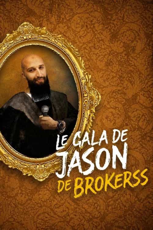 Le Gala de Jason Brokerss
