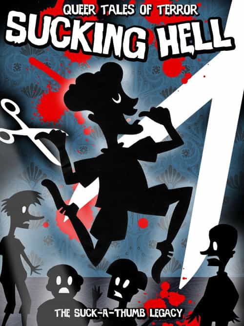 Queer Tales of Terror : Sucking Hell