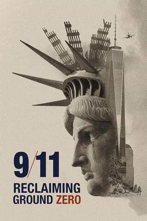 9/11: Reclaiming Ground Zero