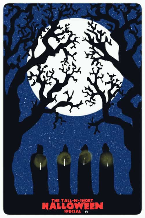 The Tall-N-Short Halloween Special - Vol. VI