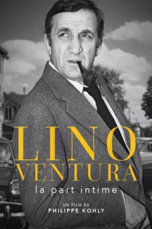 Lino Ventura, la part intime