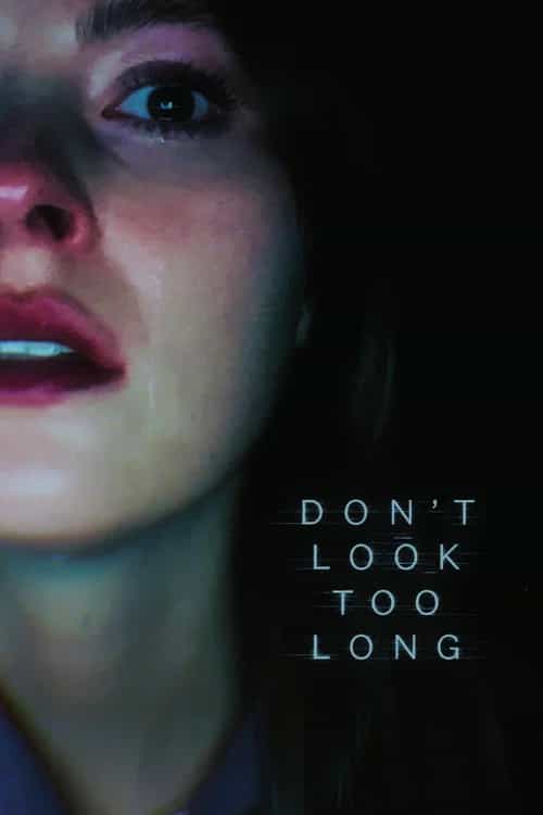 Don't Look Too Long