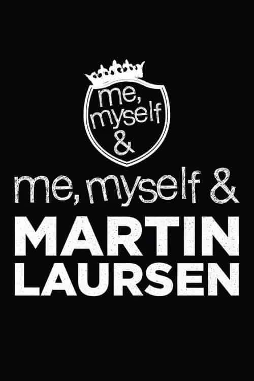 Me, Myself & Martin Laursen