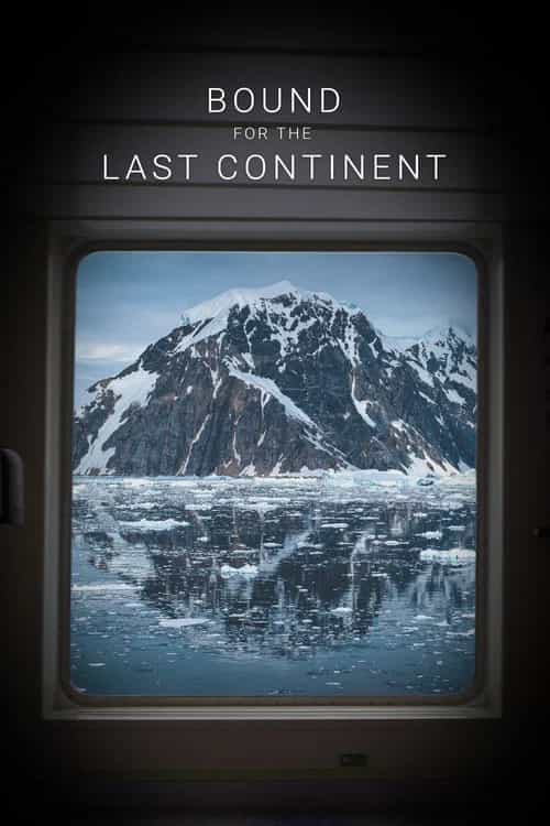 Bound for the Last Continent