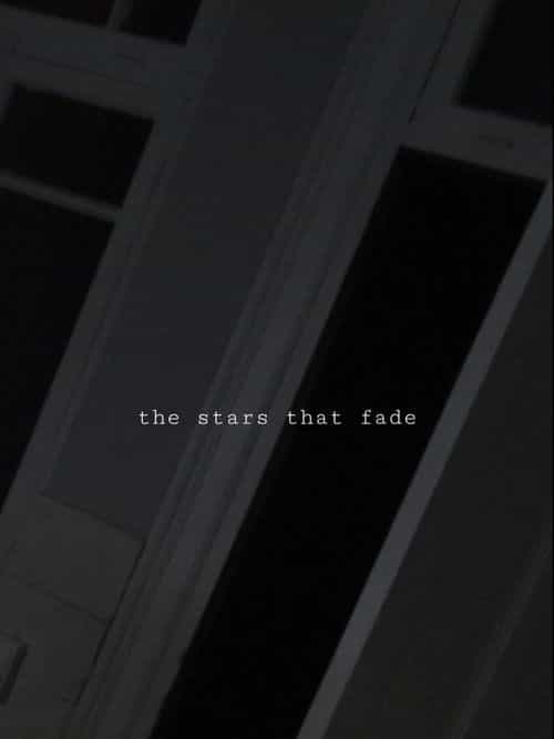The Stars That Fade