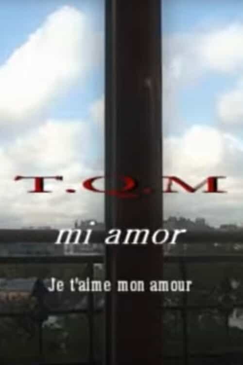 T.Q.M. Mi Amor