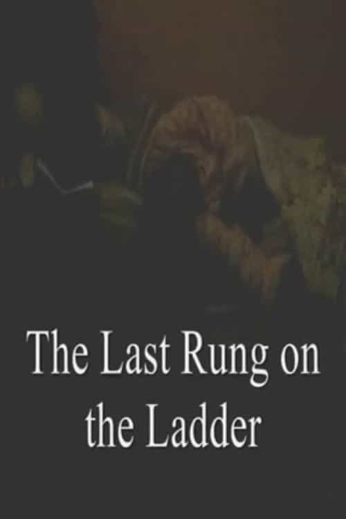 The Last Rung on the Ladder