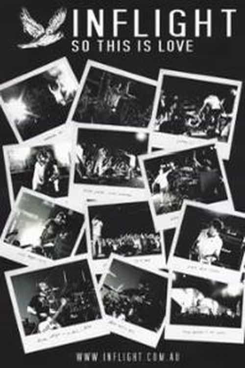 Inflight – So This Is Love (Making Of Album)