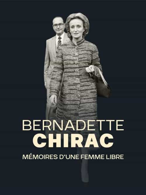 Bernadette Chirac, mémoires d'une femme libre