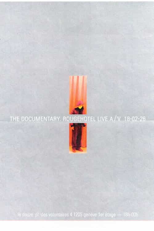 The Documentary RougeHotel