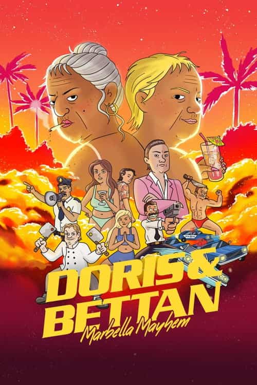 Doris & Bettan - Marbella Mayhem