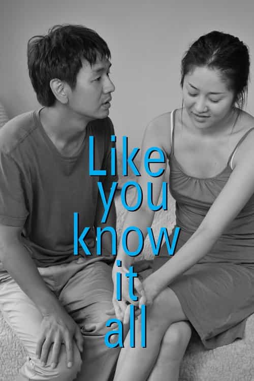 Like You Know It All