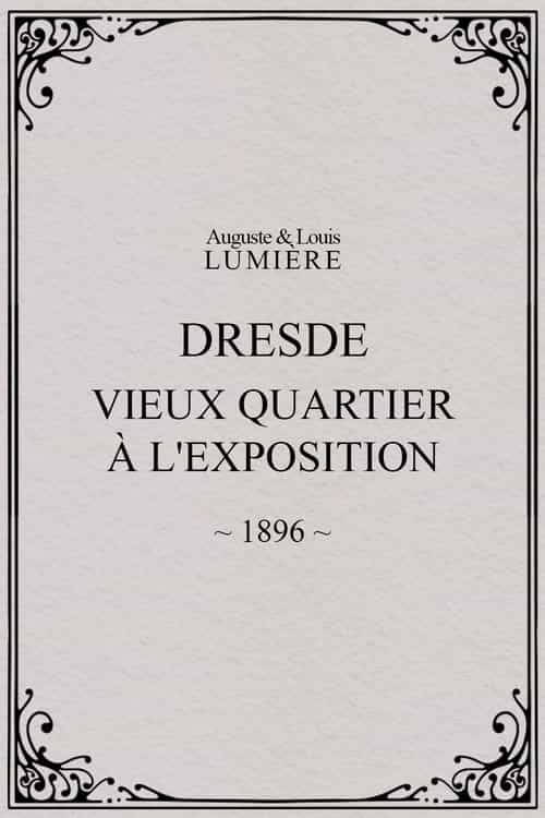 Dresde, vieux quartier à l'Exposition