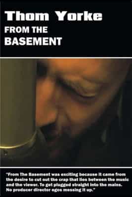 Thom Yorke: From The Basement